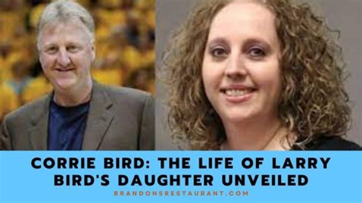 Is Corrie Bird Adopted? All About Larry Bird’s Daughter